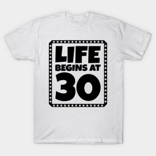 Life Begins at 30 T-Shirt